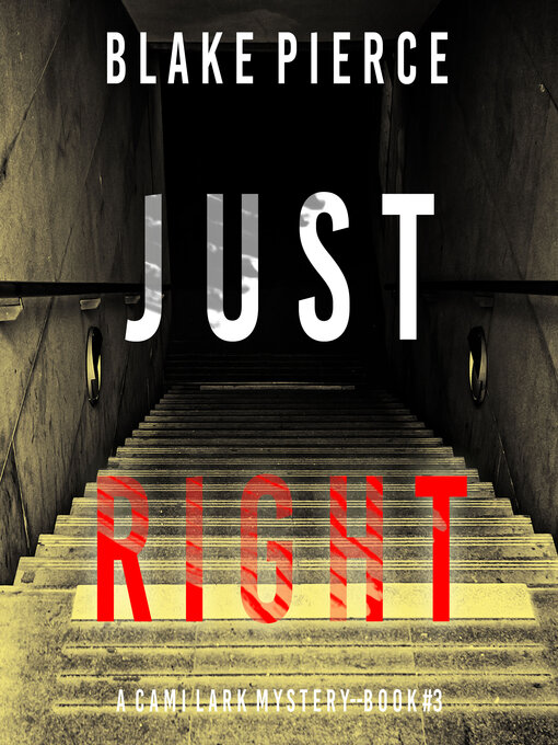 Title details for Just Right by Blake Pierce - Available